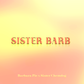 🍑 Sister Barb (Fem)