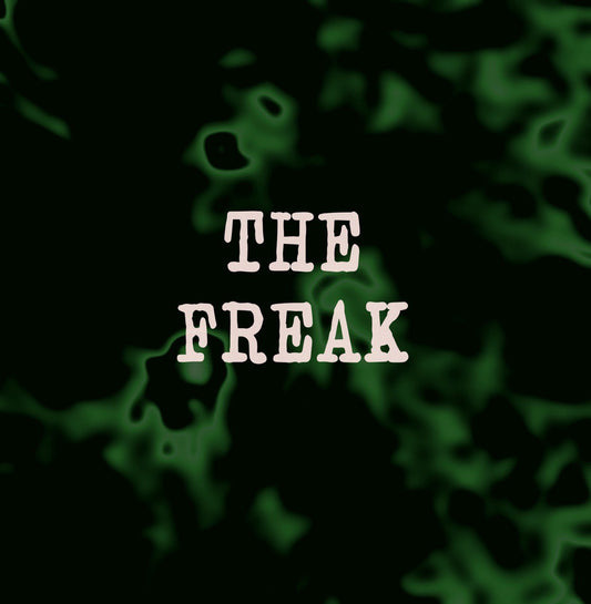 👽 The Freak (Reg)
